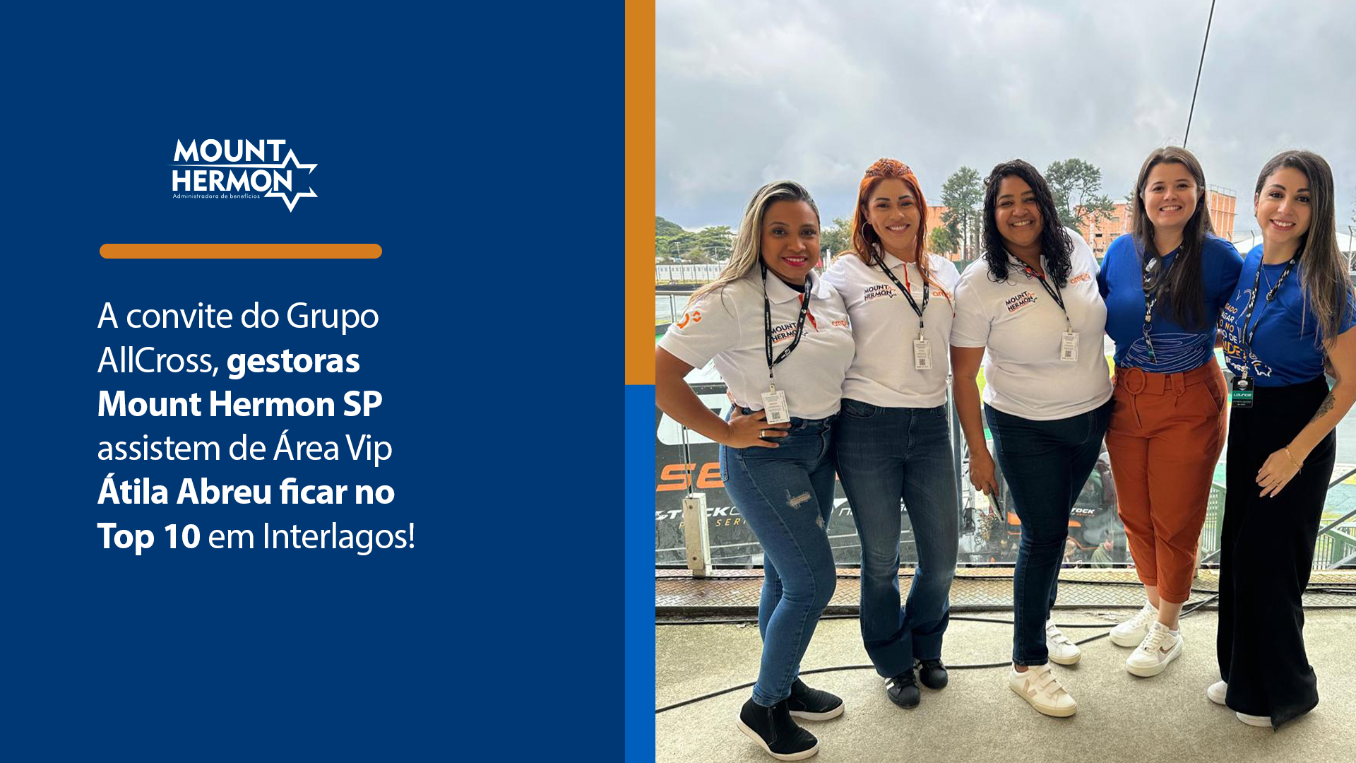 Leia mais sobre o artigo A convite do Grupo AllCross, gestoras Mount Hermon SP assistem de Área Vip Átila Abreu ficar no Top 10 em Interlagos!