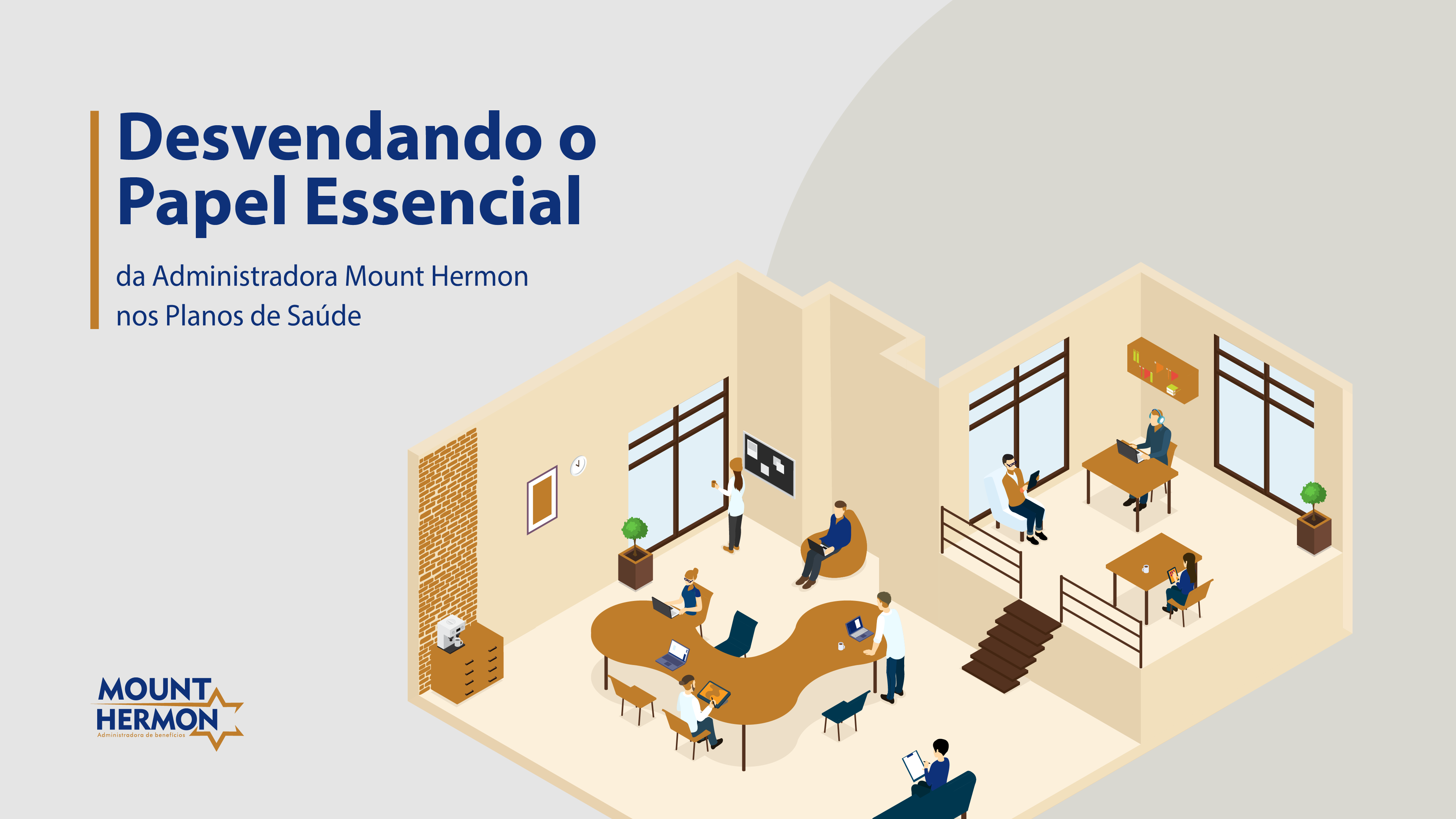 Leia mais sobre o artigo Desvendando o Papel Essencial da Administradora Mount Hermon nos Planos de Saúde