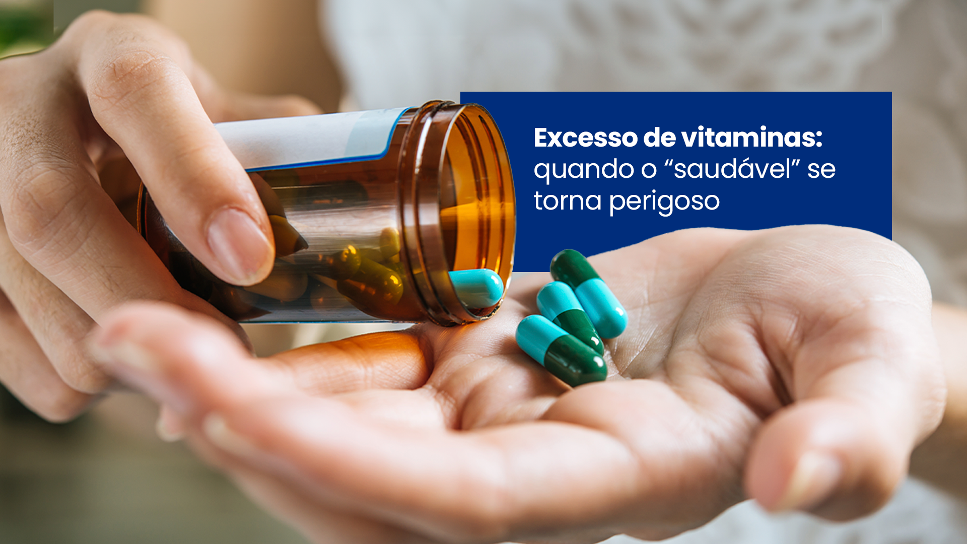 Leia mais sobre o artigo Você sabia que o excesso de vitaminas também faz mal?